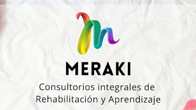 Meraki. Consultorios integrales de rehabilitación y Aprendizaje