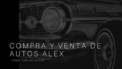 COMPRA Y VENTA DE AUTOS ALEX