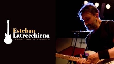 Esteban Latrecchiena - Clases de Guitarra y Producción Musical