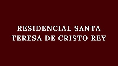 RESIDENCIAL SANTA TERESA DE CRISTO REY