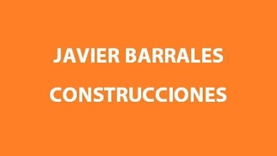 JAVIER BARRALES CONSTRUCCIONES