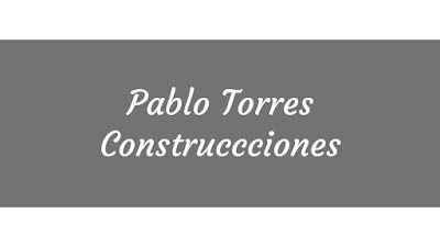 PABLO TORRES CONSTRUCCIONES