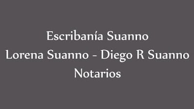 Escribania Suanno - Lorena Suanno - Diego R Suanno Notarios