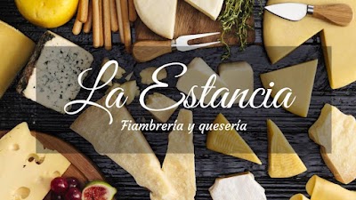 "La Estancia" Quesería y fiambrería