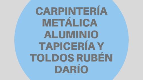 CARPINTERIA METALICA - ALUMINIO - TAPICERIA Y TOLDOS RUBEN DARIO